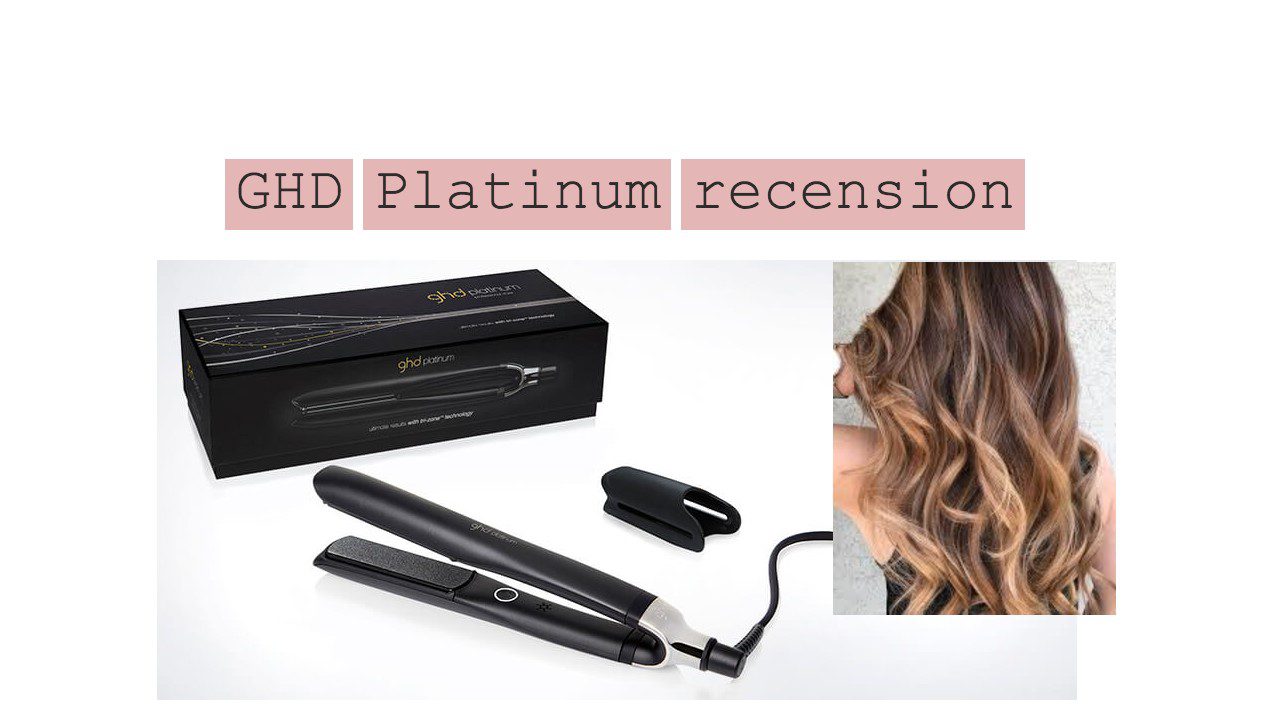 ghd platinum recension